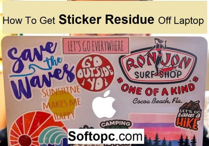 how-to-get-sticker-residue-off-laptop-ultimate-guide