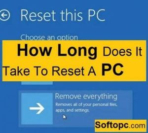 how long does it take to reset a pc