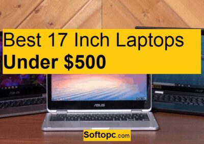 Best 17 Inch Laptops Under $500