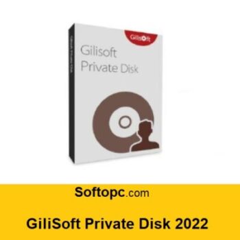 GiliSoft Private Disk 2022