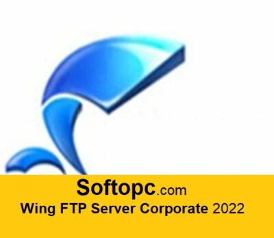 Wing FTP Server Corporate 2022