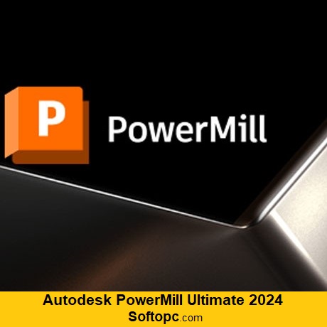 Autodesk PowerMill Ultimate 2024