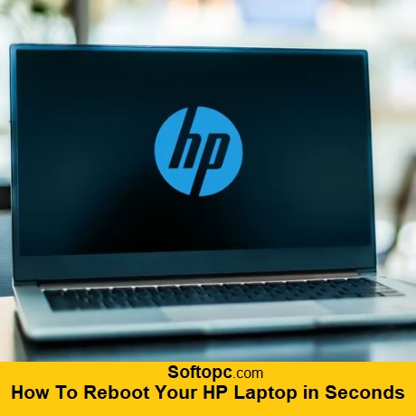 How To Reboot Your HP Laptop in Seconds