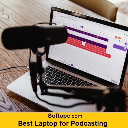 Best Laptop for Podcasting