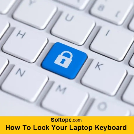 How To Lock Your Laptop Keyboard