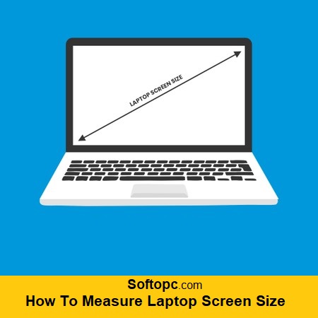How To Measure Laptop Screen Size