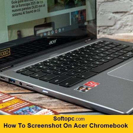 How To Screenshot On Acer Chromebook
