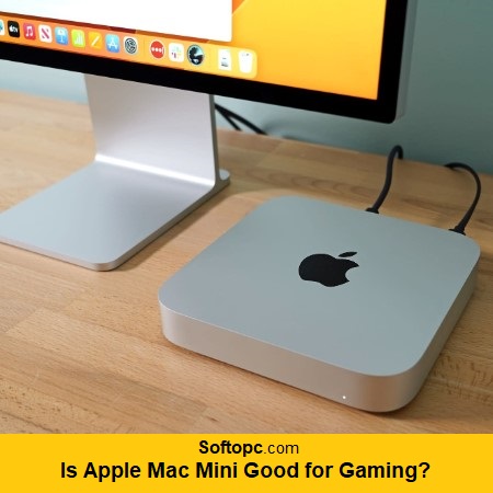 Is Apple Mac Mini Good for Gaming