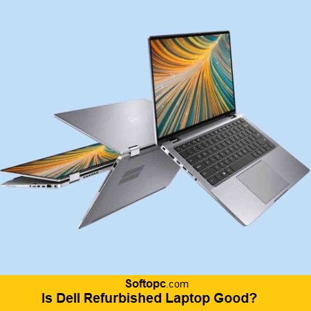 Is Dell Refurbished Laptop Good