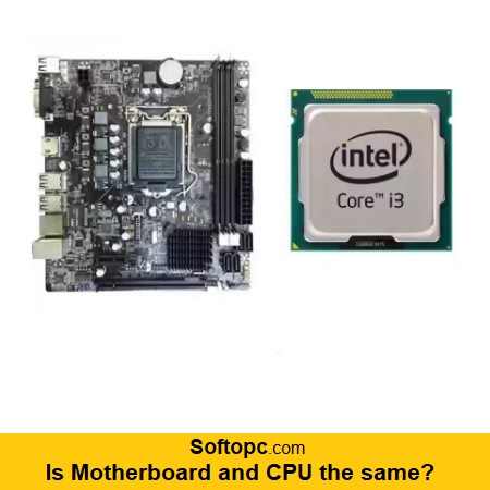 Is Motherboard and CPU the same