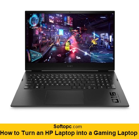 How to Turn an HP Laptop into a Gaming Laptop