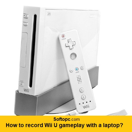 How to record Wii U gameplay with a laptop