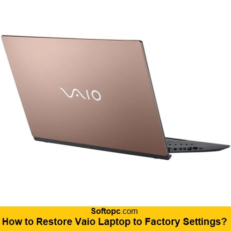 How to restore Vaio laptop to factory settings