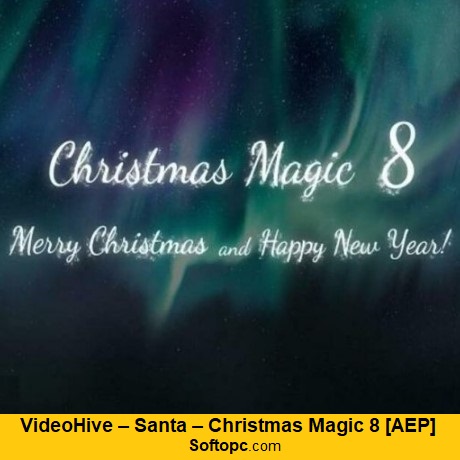 VideoHive – Santa – Christmas Magic 8 [AEP]